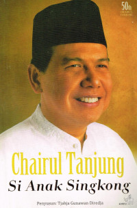 Image of Chaerul Tanjung Si Anak Singkong