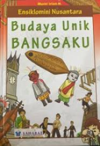 Image of Ensiklomini Nusantara 3 Budaya Unik Bangsaku