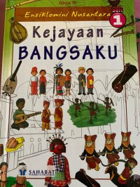 Image of Ensiklomini Nusantara Kejayaan Bangsaku 1