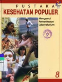 Image of Mengenal Pemeriksaan Laboratorium. Pustaka Kesehatan Populer 08