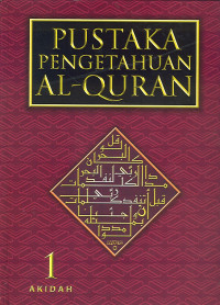 Image of Pustaka Pengetahuan Al-Quran. 01 Akidah