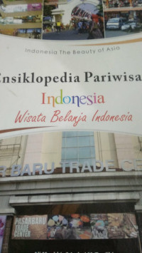 Image of Wisata Belanja Indonesia. Ensiklopedia Pariwisata Indonesia