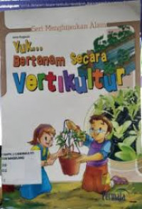 Image of Yuk Bertanam Secara Vertikultur