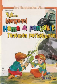 Image of Yuk Mengenal Hama & Penyakit Tanaman Pangan